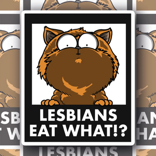 Lesbians Eat What? shocked cat decal