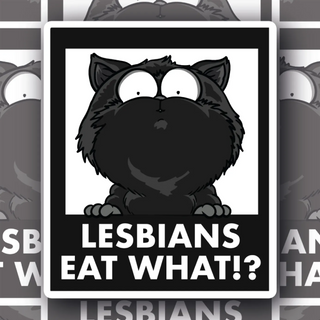 Lesbians Eat What? shocked cat decal